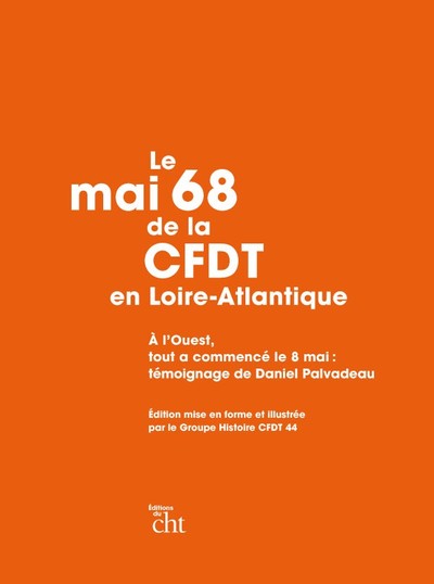 Le mai 68 de la CFDT en Loire-Atlantique