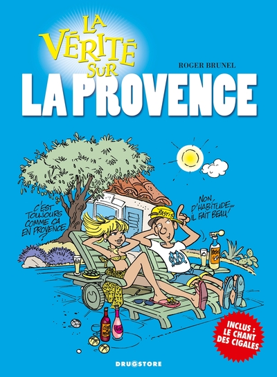 La vérité sur la Provence - La vérité sur la Provence