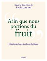 Afin que nous portions du fruit