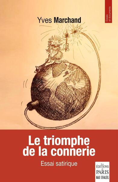 Le triomphe de la connerie