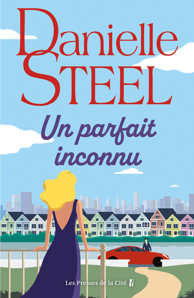 Un parfait inconnu - Danielle Steel