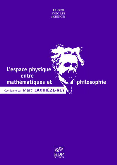 L' Espace physique entre mathématiques et philosophie