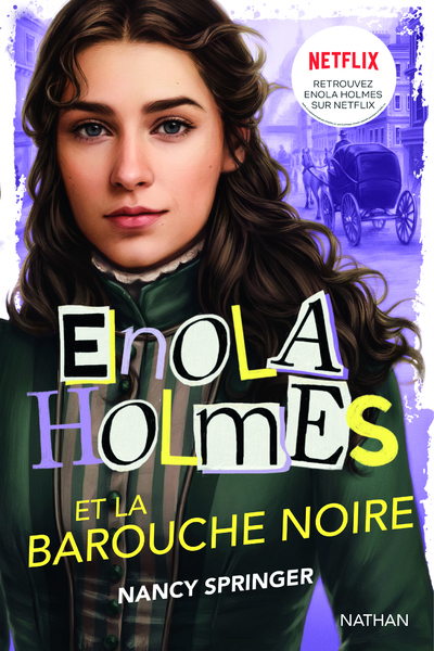 Les enquêtes d'Enola Holmes Volume 7