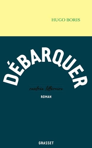 Débarquer - Hugo Boris