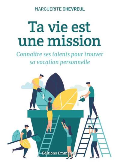 Ta vie est une mission