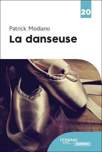 La danseuse - Modiano, Patrick