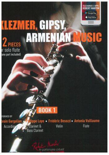 Philippe Laye & Frederic Besozzi : Klezmer, Gipsy, Armenian Music Flute Book 1