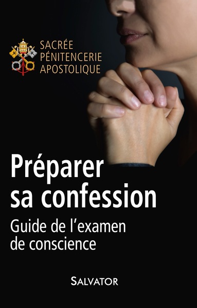 Préparer Sa Confession, Guide De L´Examen De Conscience