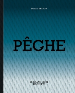 Le grand livre de la pêche