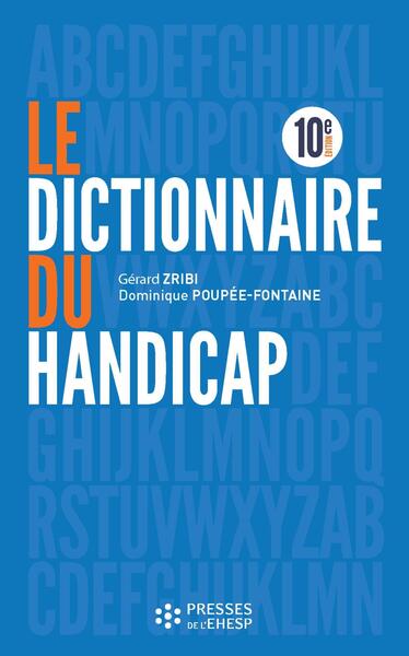 Le dictionnaire du handicap - Dominique Poupée-Fontaine