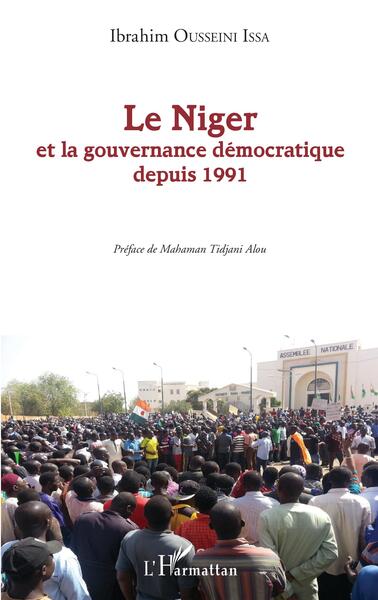 Le Niger et la gouvernance démocratique depuis 1991 - Ibrahim Ousseini Issa