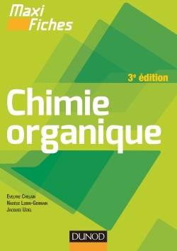 Maxi fiches de Chimie organique - 3e édition