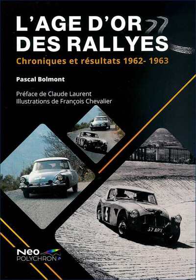 L’Age d’Or des Rallyes 1962-1963