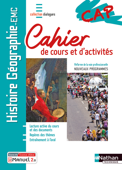 Histoire-Géographie EMC CAP - Cahier de cours et d'activités (Dialogues) Livre + licence élève