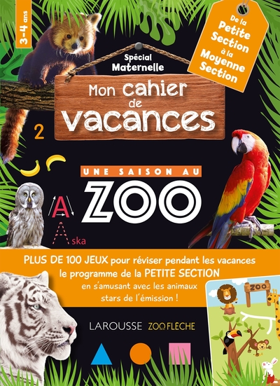 Mon cahier de vacances UNE SAISON AU ZOO PS-MS