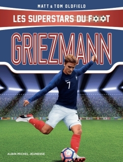 Les superstars du foot / Griezmann : le petit prince, de Mâcon à Madrid