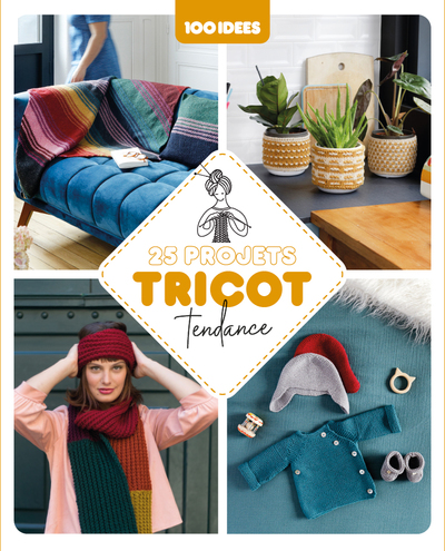 25 projets tricot tendance