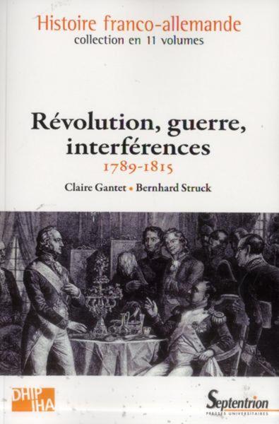 Révolution, guerre, interférences