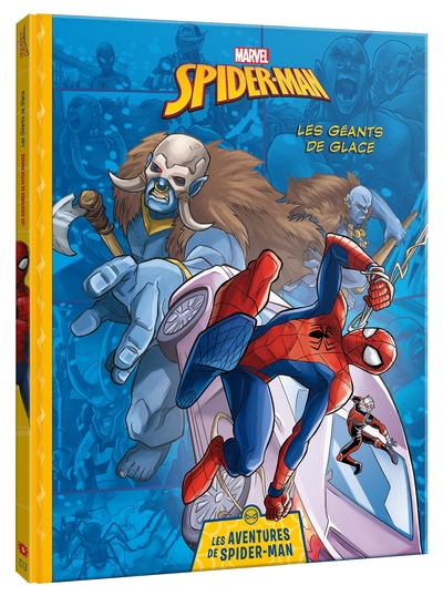 MARVEL - Les Aventures de Spider-Man - Les Géants de glace - Marvel comics