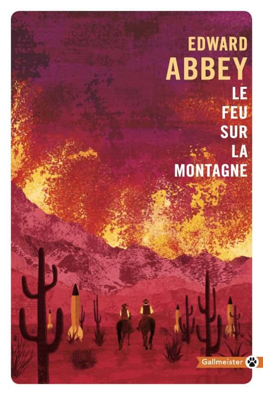 Le feu sur la montagne - Edward Abbey