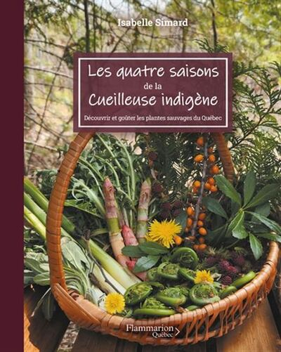 Les Quatre Saisons De La Cueilleuse Indigene