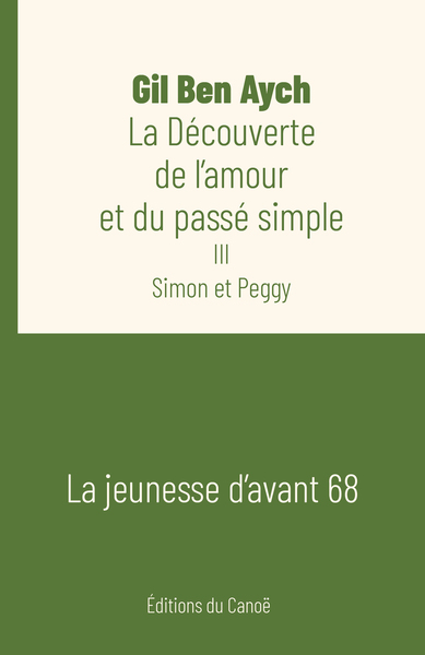 La découverte de l'amour et du passé simple Volume 3