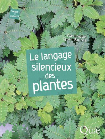 Le langage silencieux des plantes - Yvan Kraepiel