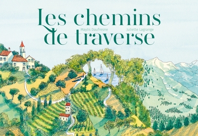 Les chemins de traverse - Maylis DAUFRESNE