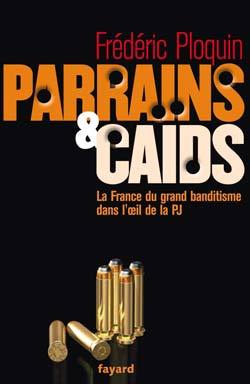 Parrains et caïds - Volume 1