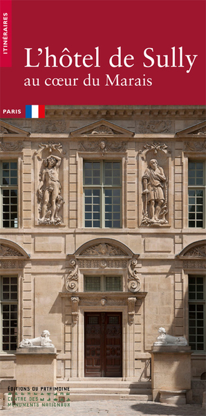 L'Hôtel de Sully. Au coeur du Marais