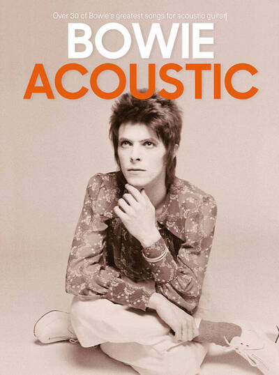 David Bowie : Acoustic (Guitar Notation & Tab) - 30 Greatest Songs For Acoustic Guitar