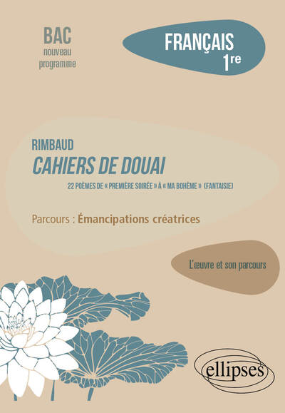 Français. Première. L'œuvre et son parcours. Rimbaud