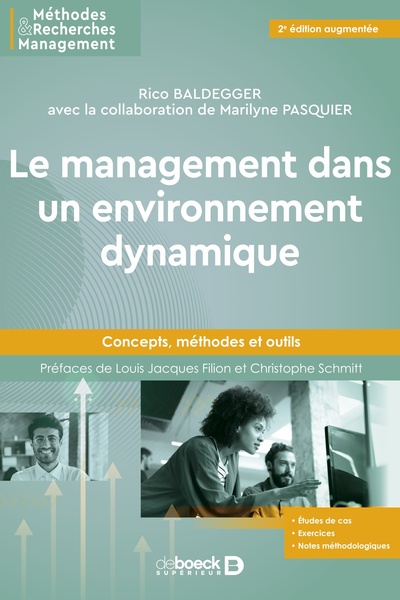 Le management dans un environnement dynamique - Rico Baldegger