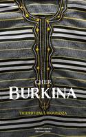 Cher Burkina