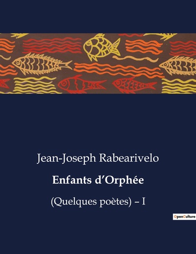 Enfants d'Orphée - Jean-Joseph Rabearivelo