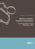 Maîtres accusés, esclaves accusateurs