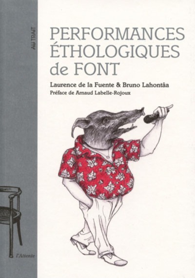 Performances éthologiques de Font - Bruno Lahontâa