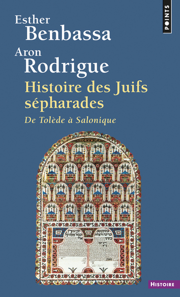 Histoire des Juifs sépharades. De Tolède à Salonique