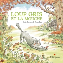 3 - Loup gris et la mouche