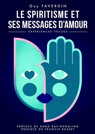 Le spiritisme et ses messages d'amour