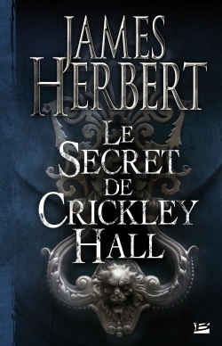 Le Secret de Crickley Hall - James Herbert