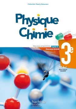 Physique-Chimie Cycle 4 / 3e - Livre Élève - Éd. 2017