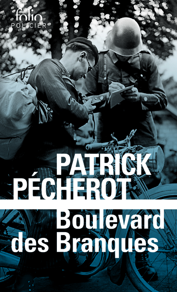 Boulevard des Branques - Patrick Pécherot