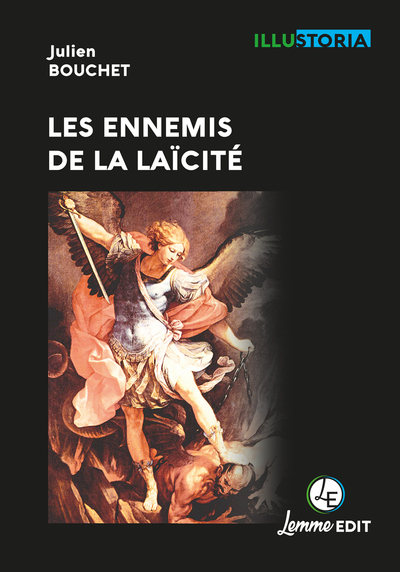 Les ennemis de la laïcité - Julien Bouchet