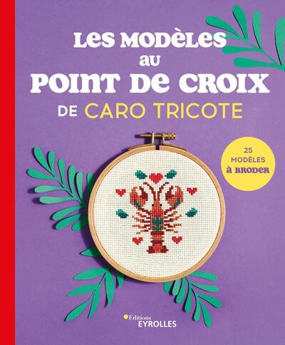 Les modèles au point de croix de Caro Tricote