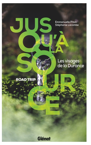 Jusqu'à la source