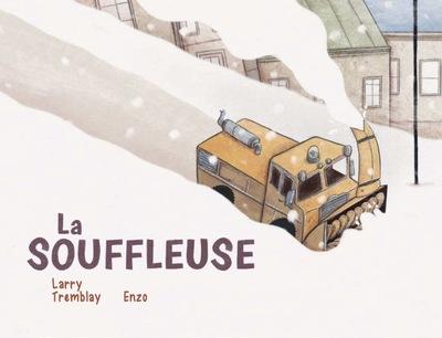 La souffleuse - Larry TREMBLAY