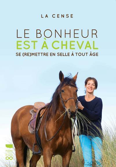 Le Bonheur est à cheval - La Cense