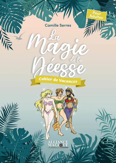 La Magie de la déesse - Cahier de vacances