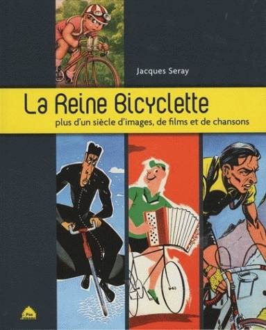 Reine Bicyclette (la)